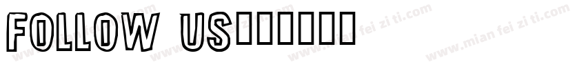 follow us字体转换